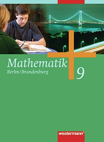 Mathematik - Ausgabe 2006 für die Sekundarstufe I in Berlin und Brandenburg: Schülerband 9: Schulbuch 9 von Westermann Bildungsmedien Verlag GmbH